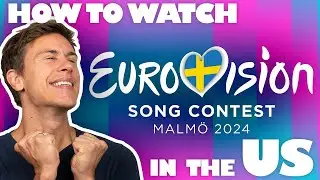 Where to Watch Eurovision Song Contest From The U.S. (And Elsewhere!) [2024 Guide]