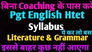 Pgt English Htet 2020 Syllabus with all Topics # Literature and Grammar #