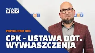 CPK - ustawa dot. wywłaszczenia | Rafał Garpiel, Dyrektor Pionu Relacji i Nieruchomości #cpk