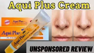 Aqui Plus Cream | Aqui Plus Face Wash | Aqui plus cream ke fayde in hindi | Cream For Pimples ||