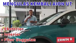 MENGULAS MOBIL AION UT 🤏 MULAI DARI EKSTERIOR , INTERIOR & FITUR UNGGULAN. WAJIB SIMAK ✅