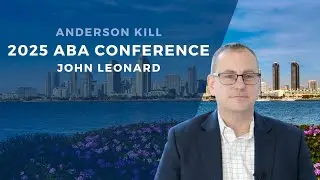 2025 ABA Conference with John Leonard