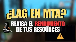 C&oacute;mo Ver el Rendimiento de Tus Resources en MTA &iexcl;Optimiza tu Servidor!