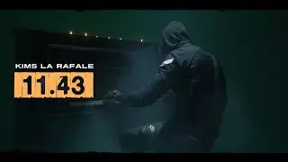Kims La Rafale | 11.43 (Clip Officiel)