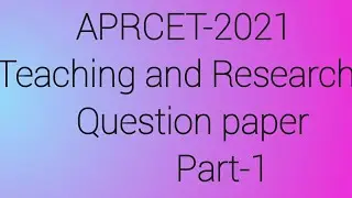 APRCET-2021 Question paper  with answers for Teaching and Research aptitude, part-1,