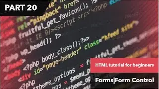 HTML tutorial for beginners|tutorial #20|Forms|Form Control|File select control