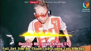 Nonstop Độc Quyền-Khang Chivas | Nhạc Đặt | Nhạc Kẹo | Vinahouse | Nhạc Chất Lượng Cao 320kbps