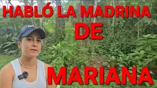 MARIANA HABLÓ SU MADRINA