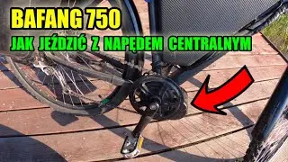 ☆BAFANG 750W☆ Zasady jazdy z napędem centralnym
