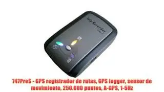 747ProS - GPS registrador de rutas GPS logger sensor de movimiento 250.000 puntos A-GPS 1-5Hz