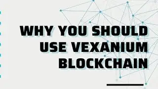 WHY YOU SHOULD use Vexanium Blockchain 👀 #vexanium #blockchain