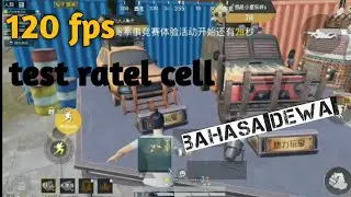 Test 120 FPS pubg (ratel cell)