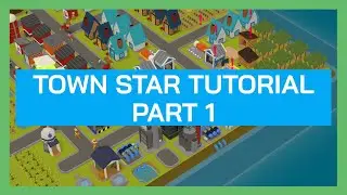 Town Star Beginner Tutorial - Part 1 (No NFTs Real-time Gameplay  and No Skipping)