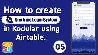 How to create One Time Login system in kodular using airtable | Kodular Tutorial| Part 5