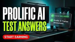 Prolific AI Trainee Test & Answers ✅ | Apply Now & Start Earning