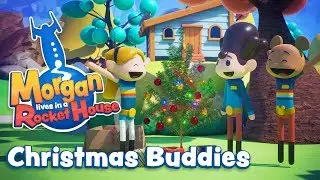 Morgan lives in a Rocket House - Christmas Buddies