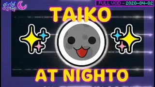 2020-04-02 - FULL VOD: 🌙 LATE NITE 💙  taiko ✌️🥁