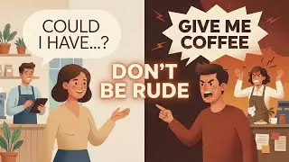 Don't Sound Rude! 🚫 How to Be Polite in English (B1-B2)
