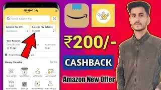 Amazon + New Offers 🤑 | Earn ₹200 Cashback | Best Offers | New Cashback Offers Today