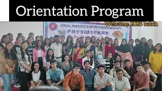 Orientation Program | swaykasafar #idealinstituteofphysiotherapy #welcome 