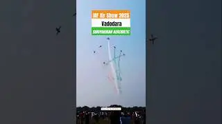 Indian Air Force Air Show 2025  Vadodara | Suryakiran Aircraft Aerobatic Team