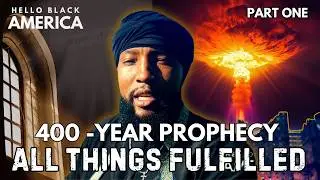 All Things Fulfilled | Bible Prophecy and the Coming 2nd Exodus - Hello Black America Special