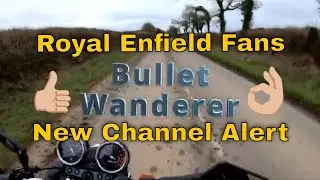 Royal Enfield Fans - New Channel Alert