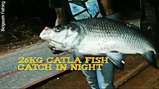 26Kg Big Catla fish Caught at Night#Fish hunting#Indian fishing