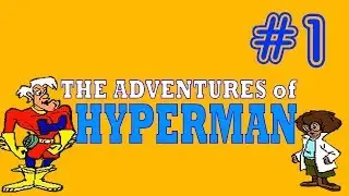 The Adventures of Hyperman EP 1