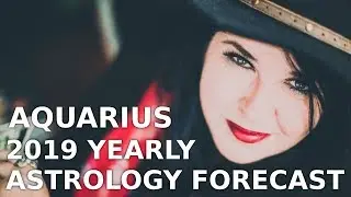 Aquarius Yearly Astrology Forecast 2019