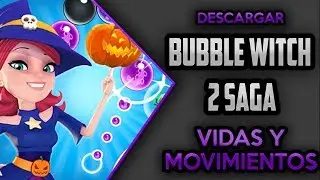 ⭐[MOD] Bubble Witch 2 Saga 1.106.0.4 HACK [Vidas y Movimientos] - Link de Descarga [APK] + Gameplay
