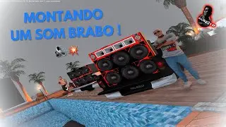 “MONTANDO PAREDÃO BRABO ESTILO MG 🔊🔥 MTA SA | LOW FIXA !