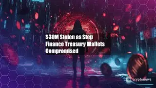 $30M Stolen as Step Finance Treasury Wallets Compromised