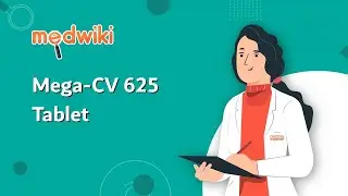 Mega-CV 625 Tablet - Uses, Benefits and Side Effects