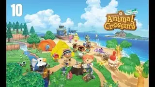 Animal Crossing: New Horizons | Longplay - No Commentary: Episode 10