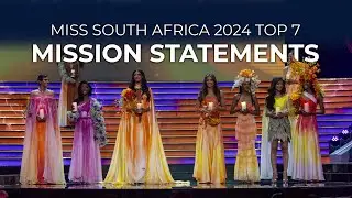 Miss SA 2024 Top 7 Mission Statements