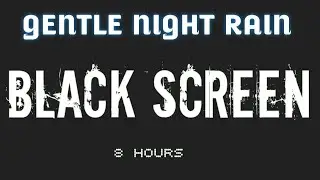 RAIN Sounds for Sleeping BLACK SCREEN | 8 Hours of Heavy Night Rain, Block Noises insomn