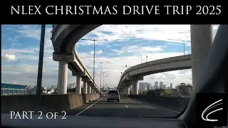 (4k) NLEX Christmas Drive Trip 2025 Part 2 of 2 (Meycauayan to Magsaysay Exit via NLEX Connector)