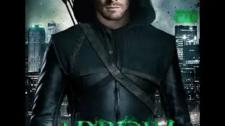 стрела Стрела (Arrow) фан-клип 1-2 сезонов