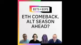 Bits + Bips: ETH Makes a Comeback While Crypto&rsquo;s Animal Spirits Revive