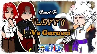 HOLY KNIGHT , IMU AND SHANKS REACT TO LUFFY GEAR 5 VS GOROSEI | ONE PIECE REACT | GACHA CLUB