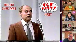 VCR Party Live! Ep. 357 - The Lost Daker Tapes with A/V Geeks