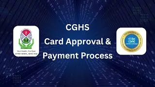 CGHS Pensioner Card Approval & Payment Process