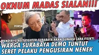 OKNUM MADAS SIALAN!! WARGA SURABAYA DEMO GERUDUK KANTOR MADAS?! TUNTUT POLISI SERET PEL4KU