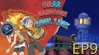 ORAS RANDOMIZED SOULLINK (Hardcore Nuzlocke) Episode 9 A Desolate Encounter
