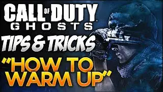 Советы и хитрости для Call of Duty: Ghosts &mdash; &laquo;Как размяться&raquo; (Советы и хитрости по геймплею CoD G...