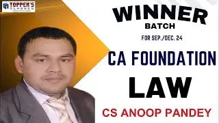 CA FOUNDATION | LAW |31-07-2024 | BY CS ANOOP PANDEY