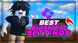 BEST BLOXSTRAP SETTINGS FOR FPS AND PING ON ROBLOX