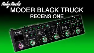 MOOER BLACK TRUCK - Recensione e Tutorial | essemusic.it