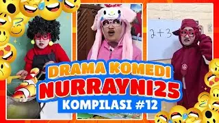 PART 12 | KOMPILASI DRAMA KOMEDI NURRAYNI25